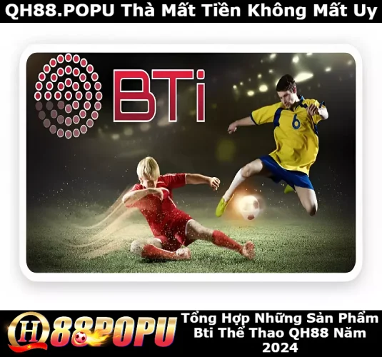 tong-hop-nhung-san-pham-bti-the-thao-qh88